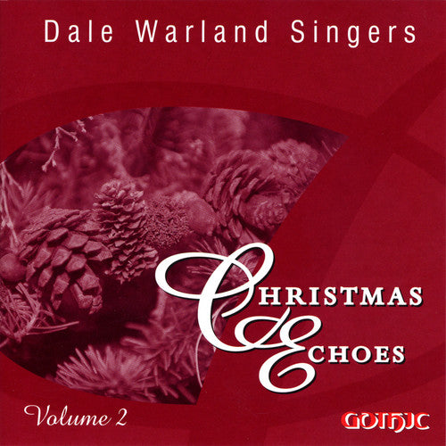 Dale Warland Singers - Vol. 2-Christmas Echoes