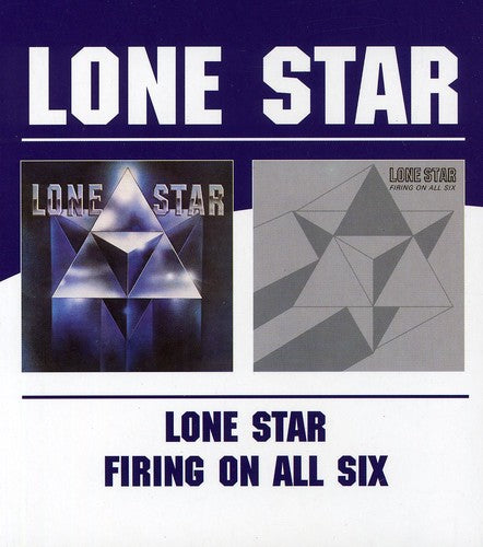 Lone Star - Lone Star / Firing on All Six