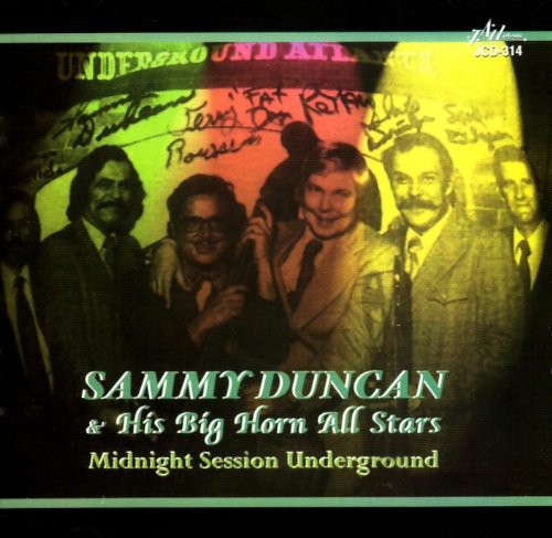 Sandy Duncan & His Big Horn All Stars - Midnight Session Underground
