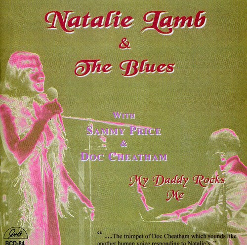 Natalie Lamb & Blues - My Daddy Rocks Me
