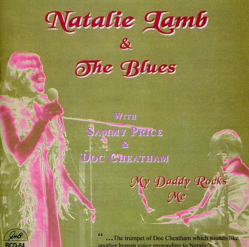 Natalie Lamb & the Blues - My Daddy Rocks Me