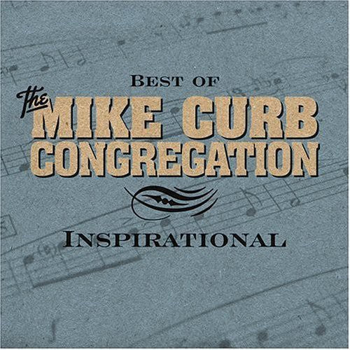 Mike Curb - Best of Inspirational