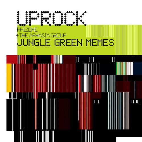 Uprock Rhizome & Aphasia Group - Jungle Green Memes