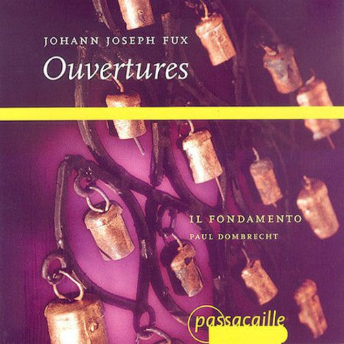 Fux/ Dombrecht/ Il Fondamento - Overtures