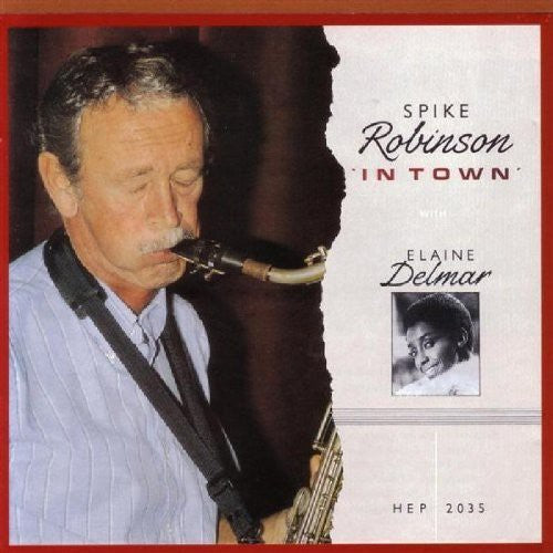 Spike Robinson - In Town