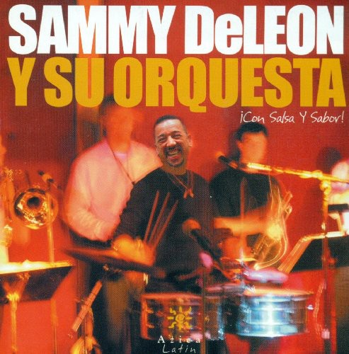 Sammy Deleon / Su Orquesta - Con Salsa Y Sabor