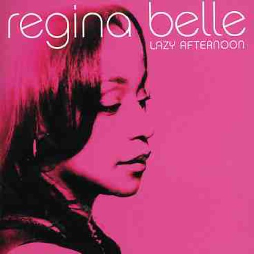 Regina Belle - Lazy Afternoon