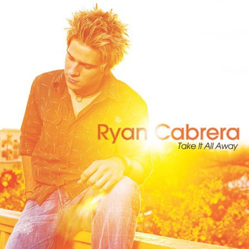 Ryan Cabrera - Take It All Away