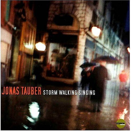Jonas Tauber - Storm Walking Singing