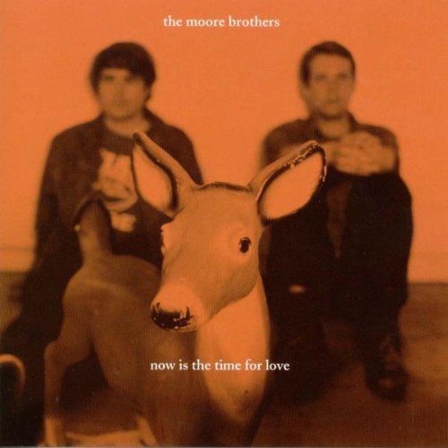 The Moore Brothers - Now Is the Time for Love