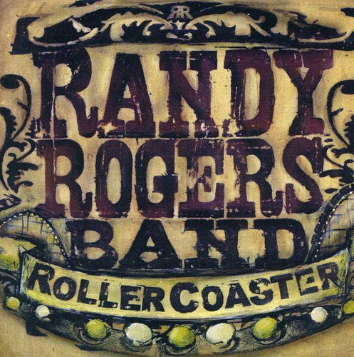 Randy Rogers - Rollercoaster