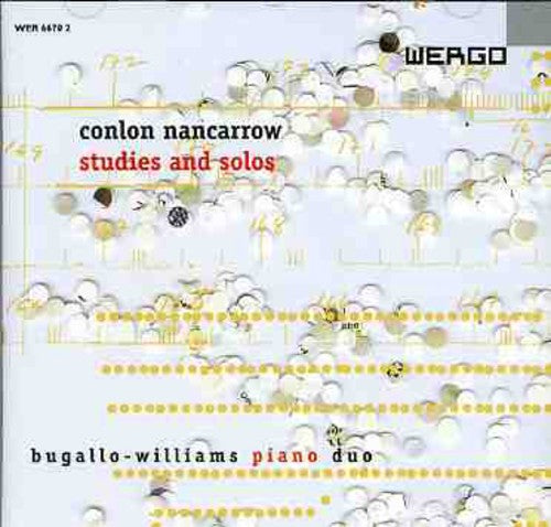 Nancarrow/ Bugallo-Williams Piano Duo - Studies & Solos