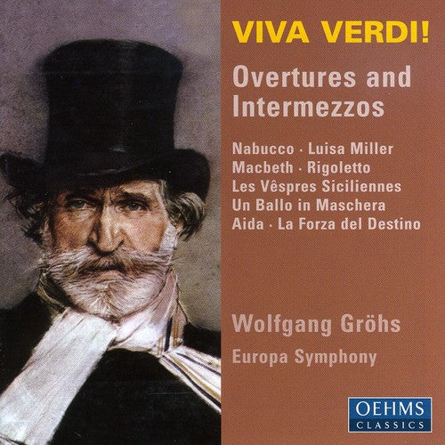 Verdi/ Grohs/ Europa Symphony - Viva Verdi: Overtures & Intermezzos