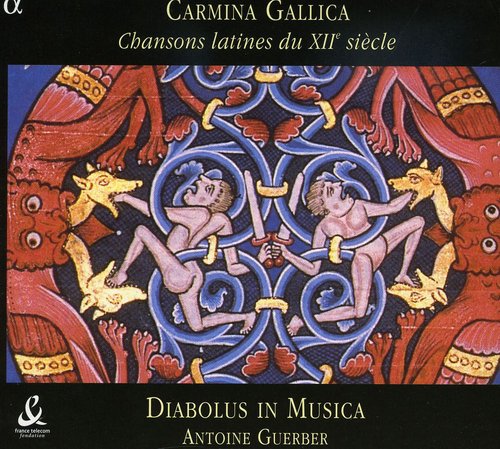 Diabolus in Musica/ Guerber - Carmina Gallica: Latin Songs from the 12th Century