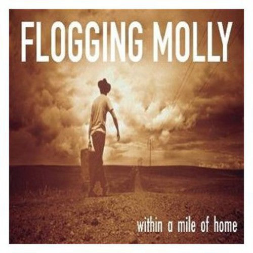 Flogging Molly - Within a Mile of Home