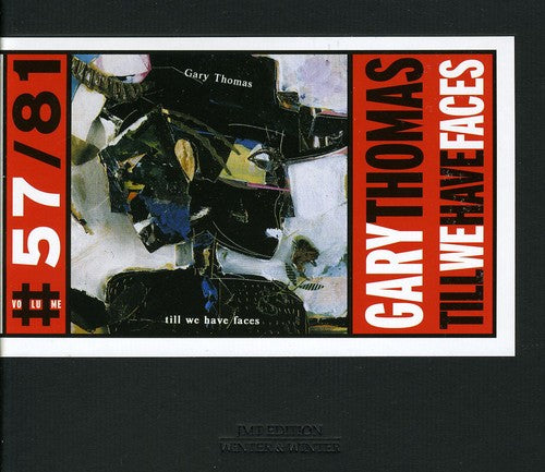 Gary Thomas - Till We Have Faces