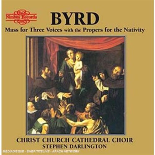 Byrd/ Darlington/ Christ Church Cathedral Choir - Mass for Three Voices with P
