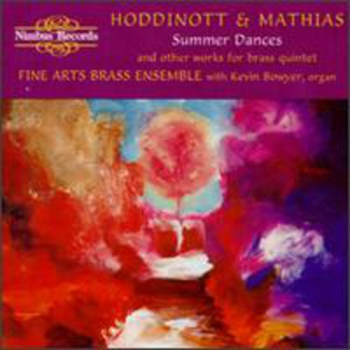 Hoddinott/ Mathias/ Bowyer/ Fine Arts Brass Ens - Summer Dances/Brass 5