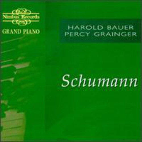 Schumann/ Bauer/ Grainger - Recital of Works: Schumann