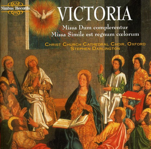 Darlington/ Christ Church Cathedral Choir - Missa Dum Complerentur