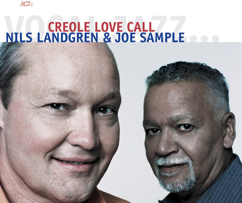 Nils Landgren / Joe Sample - Creole Love Call