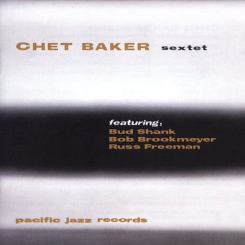 Chet Baker - Chet Baker Sextet