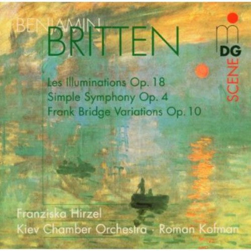 Britten/ Hirzel/ Kofman/ Kiev Chamber Orchestra - Orchestral Works