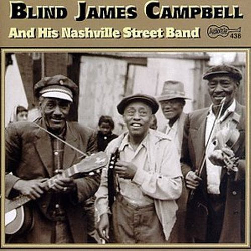 Blind Campbell James - & His Nashville Street Band
