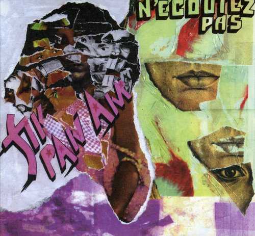 Fly Pan Am - N'ecoutez Pas