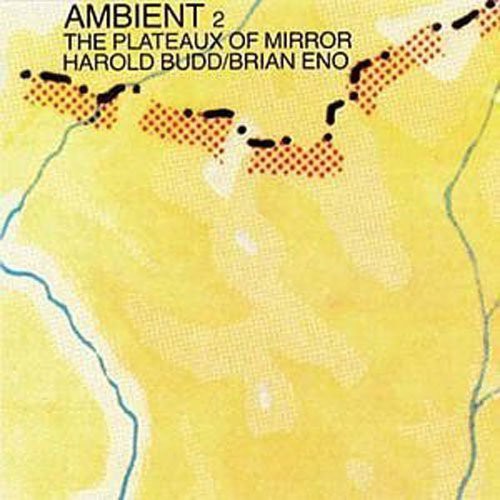 Harold Budd - Ambient Plateaux of Mirror