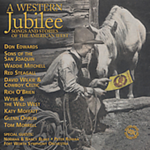 A Western Jubilee: Songs & Stories of American Wes - Western Jubilee: Songs & Stories of American West