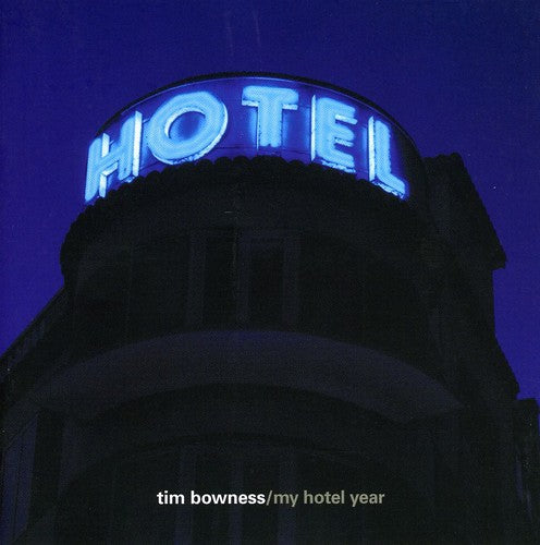 Bowness Tim - My Hotel Year