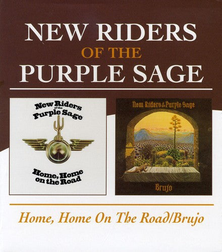 New Riders of the Purple Sage - Home Home on the Road / Brujo