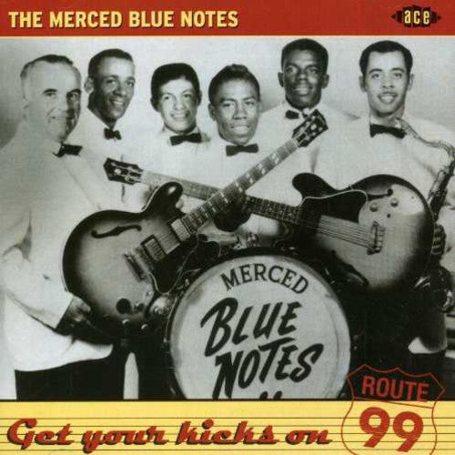 Merced Blue Notes - Get Your Kicks on Route 99