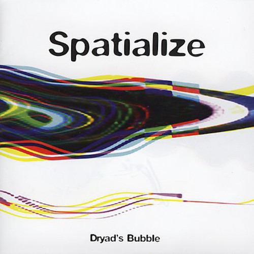 Spatialize - Dryads Bubble