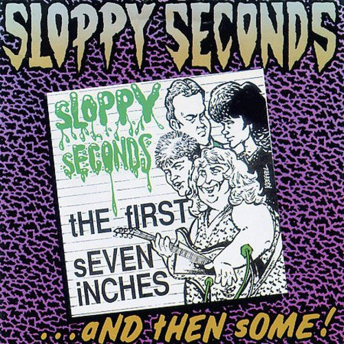 Sloppy Seconds - First 7 Inches & Then Some