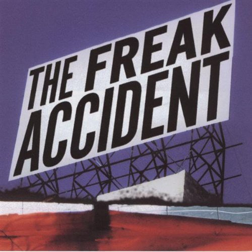 The Freak Accident - The Freak Accident
