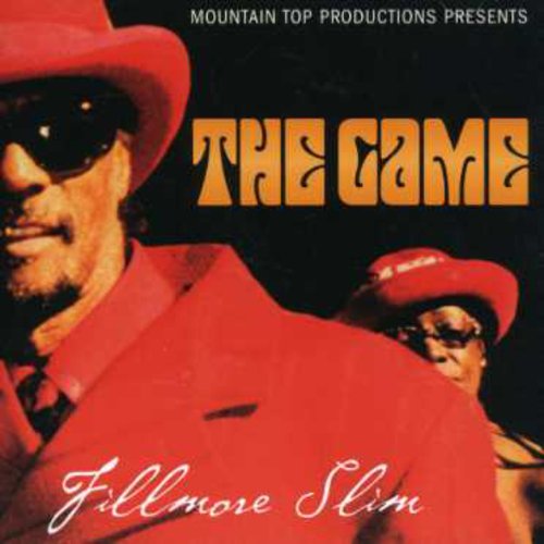 Fillmore Slim - The Game