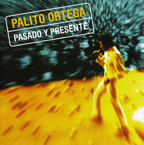 Palito Ortega - Pasado y Presente