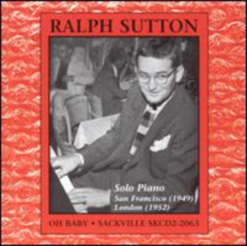 Ralph Sutton - Oh Baby: Solo Piano
