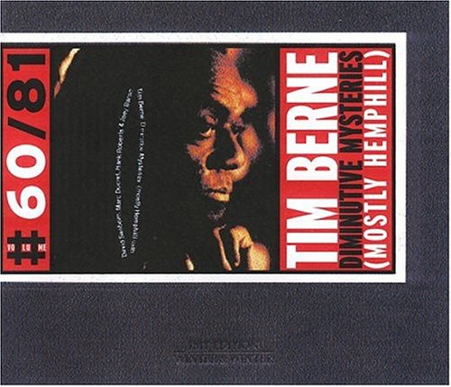 Tim Berne - Diminutive Mysteries: Mostly Hemphill