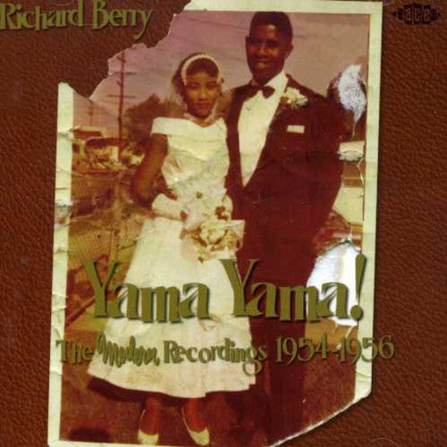 Richard Berry - Yama Yama! Modern Recordings 1954-1956