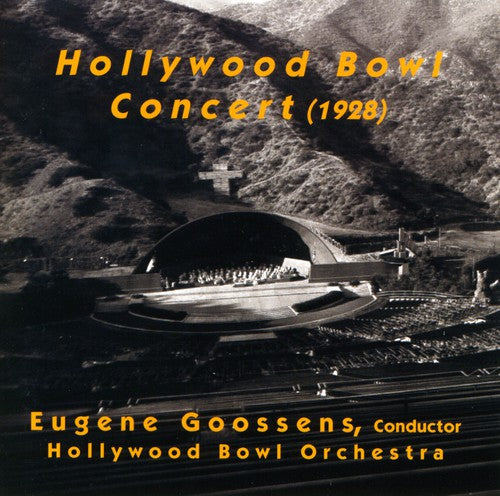 Hollywood Bowl Concert 1928/ Various - Hollywood Bowl Concert 1928 / Various