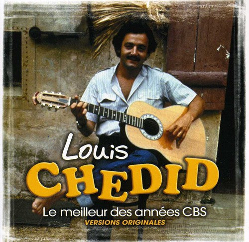 Louis Chedid - Le Meilleur Des Annees CBS