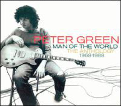 Peter Green - Man of the World: Anthology