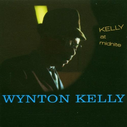 Wynton Kelly - Kelly at Midnight