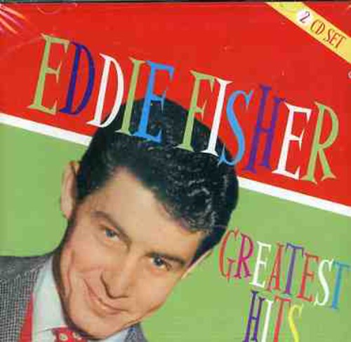 Eddie Fisher - Greatest Hits