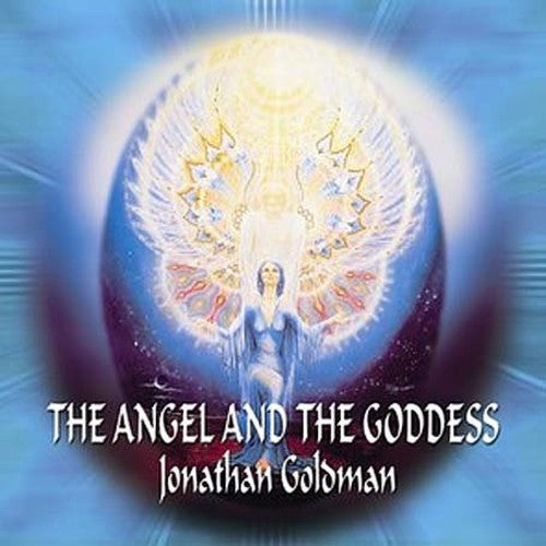 Jonathan Goldman - Angel The Goddess