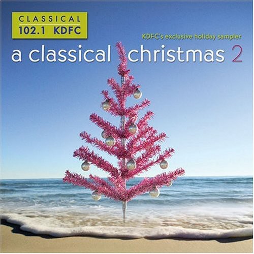 Various - Kdfc-A Classical Christmas 2 / Various