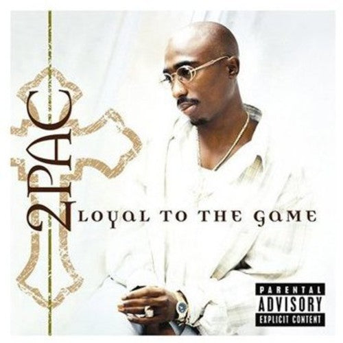 2pac - Loyal to the Game